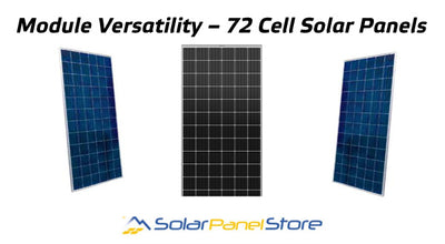 Module Versatility – 72 Cell Solar Panels