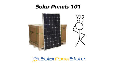 Solar Panels 101