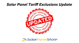 Solar Panel Tariff Exclusions Update